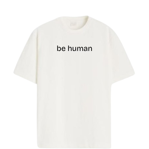 Be Human